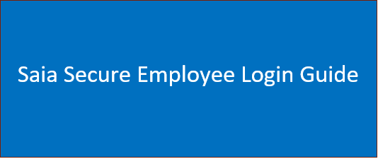 Saia Secure Employee Login Guide at www.saiasecure.com