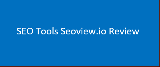 SEO Tools Seoview.io Review | Is Seoview Tool & Services Legit?