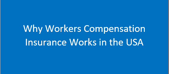 Why Workers Compensation Insurance Works in the USA