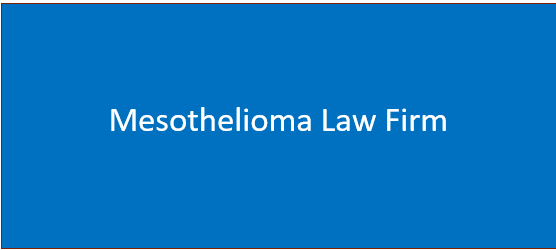 Mesothelioma Law Firm | Sokolove Asbestos Law Firm Qualities