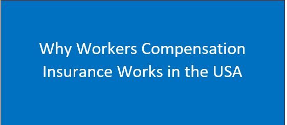 Why Workers Compensation Insurance Works in the USA